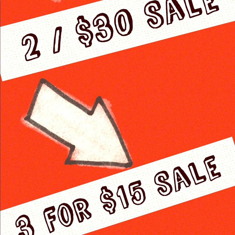 Sale 3 For $15 or 2 For $30